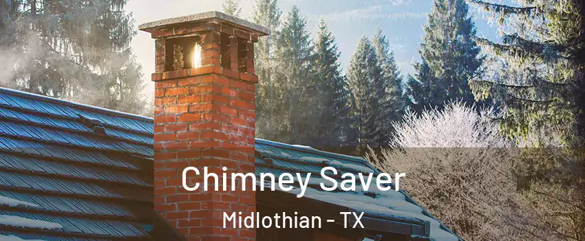  Chimney Saver Midlothian - TX