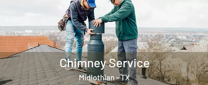  Chimney Service Midlothian - TX