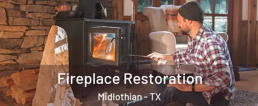  Fireplace Restoration Midlothian - TX