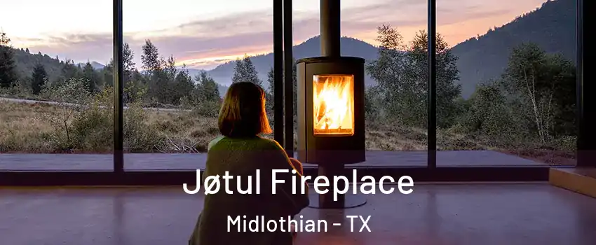  Jøtul Fireplace Midlothian - TX