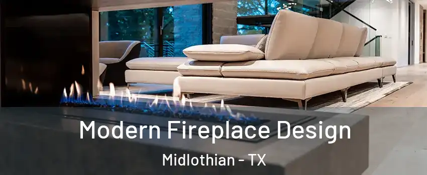  Modern Fireplace Design Midlothian - TX